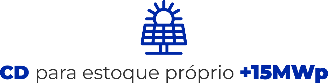 CD para estoque próprio +15MWp